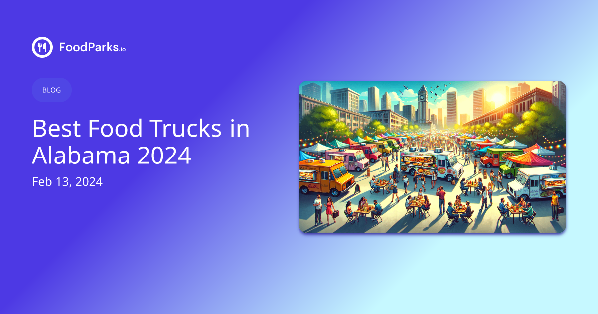 Best Food Trucks In Alabama 2024 FoodParks Io   Opengraph Image Bhr4pv